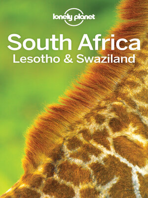 Lonely Planet South Africa, Lesotho & Swaziland - ebook